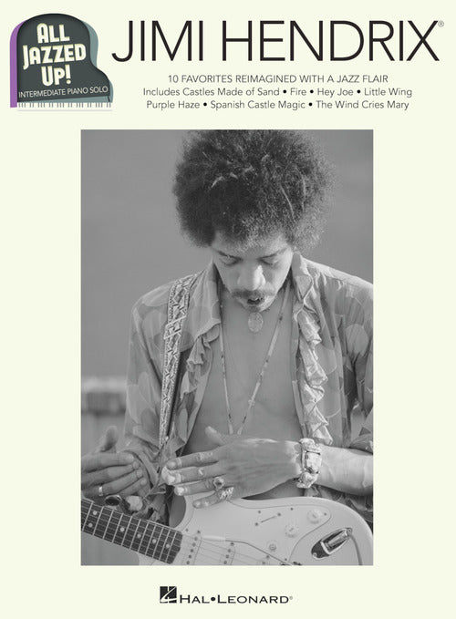 Hendrix et al. - Jimi Hendrix: All Jazzed Up!, Intermediate Level - Piano Solo