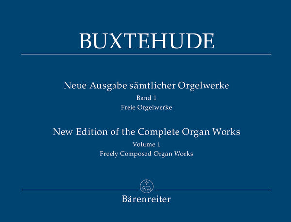 Buxtehude - New Edition of Complete Organ Works, Vol. 1 - Organ