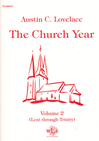 Lovelace - The Church Year, Vol. 2: Lent through Trinity - Organ