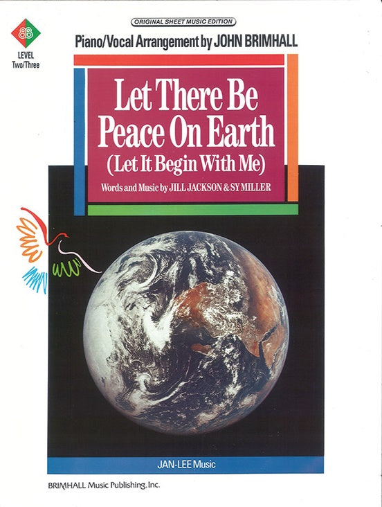 Jackson and Miller, arr. Brimhall - Let There Be Peace on Earth and Let it Begin With Me - Piano, Vocal, Guitar