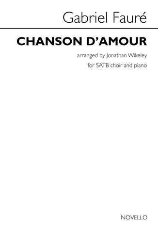 Faure - Chanson D'Amour - SATB and Piano
