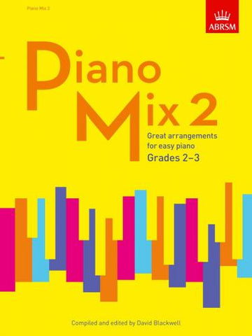Various - Piano Mix 2: Great Arrangements for Easy Piano Grades 2-3 - Easy Piano