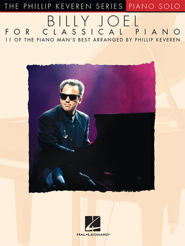 Joel, arr. Keveren - Billy Joel for Classical Piano - Piano Solo