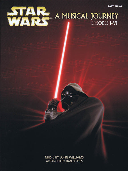 Williams et al., arr. Coates - Star Wars® A Musical Journey (Music from Episodes I - VI) - Easy Piano