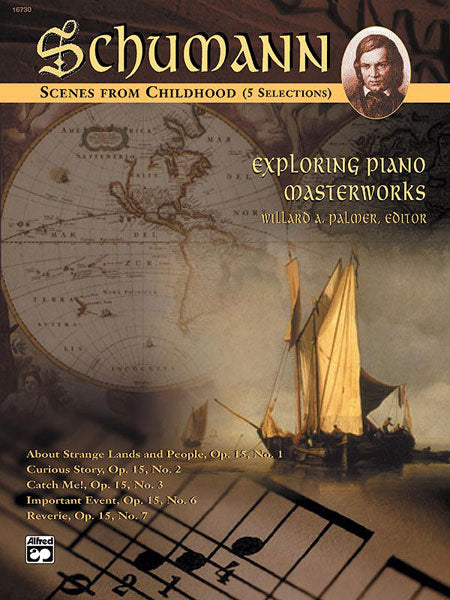 Schumann - Exploring Piano Masterworks: Scenes from Childhood (5 Selections) - Piano Solo