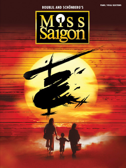 Boublil and Schonberg – Miss Saigon (2017 Revival) (Souvenir Collection) – Vocal Selections