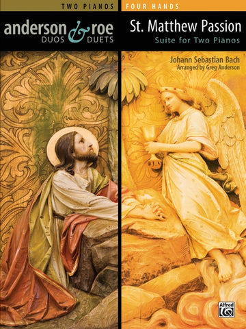 Bach, arr. Anderson – St. Matthew Passion Suite – 2 Pianos, 4 Hands