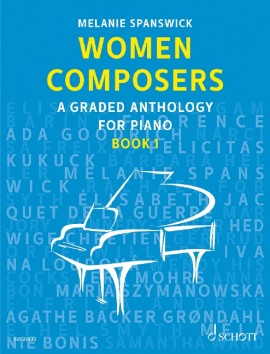 Spanswick - Woman Composers: A Graded Anthology for Piano, Bk. 1 - Piano Anthology