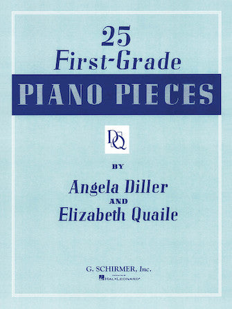 Diller and Quaile - 25 First Grade Piano Pieces - Piano Method
