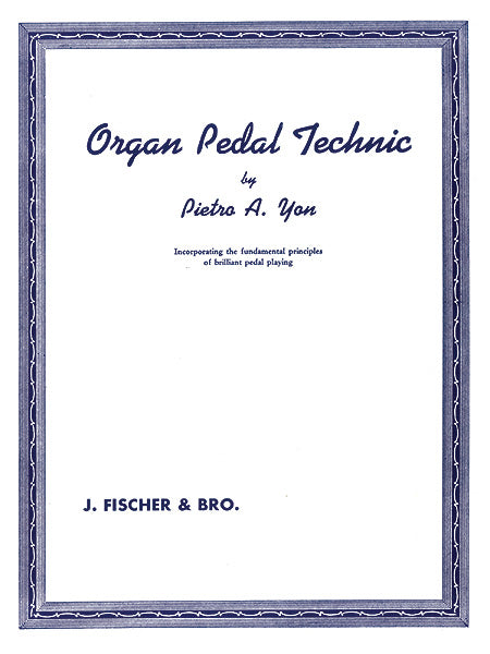 Yon - Organ Pedal Technic - Organ Method