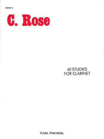 Rose – 40 Studies for Clarinet, Book 2 – Clarinet Method