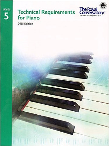 Royal Conservatory: Technical Requirements for Piano, Level 5 - Piano Method
