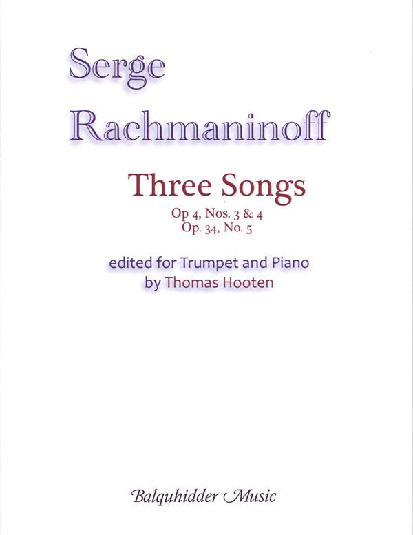 Rachmaninoff, ed. Hooten - Three Songs, Ops. 4/3-4 and 34/5 - Trumpet and Piano