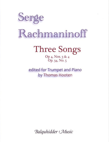 Rachmaninoff, ed. Hooten - Three Songs, Ops. 4/3-4 and 34/5 - Trumpet and Piano