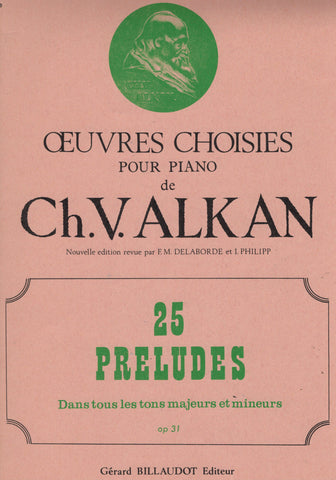 Alkan – 25 Preludes, Op. 31 – Piano