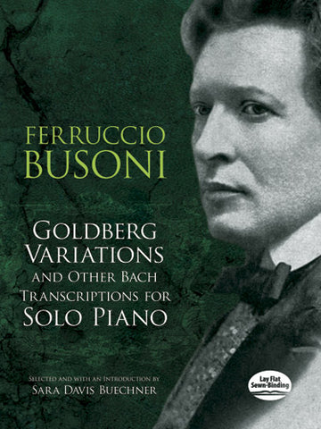 Bach, arr. Busoni – Goldberg Variations and Other Bach Transcriptions – Piano