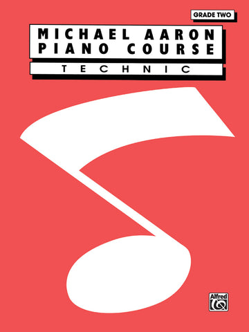Michael Aaron Piano Course: Technic, Grade 2 - Piano Method