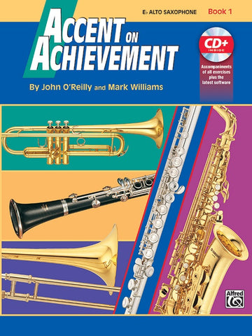 O'Reilly and Williams - Accent on Achievement: Alto Saxophone, Book 1 (w/CD) - Saxophone Method