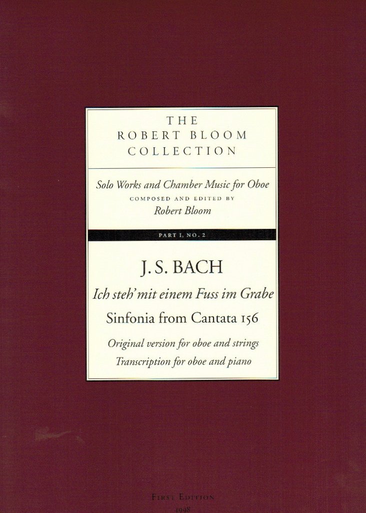 Bach, ed. Bloom - Sinfonia from Cantata 156 "Ich steh'mit einem Fuss im Grabe" - Oboe and Piano