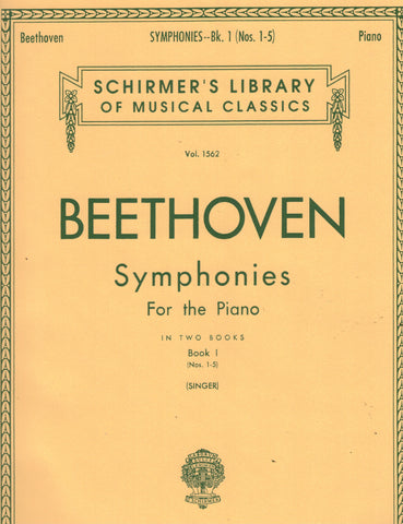 Beethoven, arr. Singer – Symphonies, Book I: Nos. 1-5 – Piano