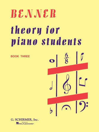 Benner - Theory for Piano Students, Book 3 - Piano Method