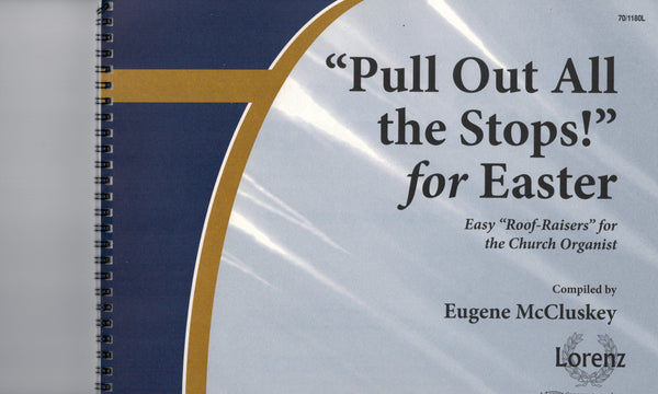 McClusky, ed. - Pull Out All the Stops for Easter - Organ