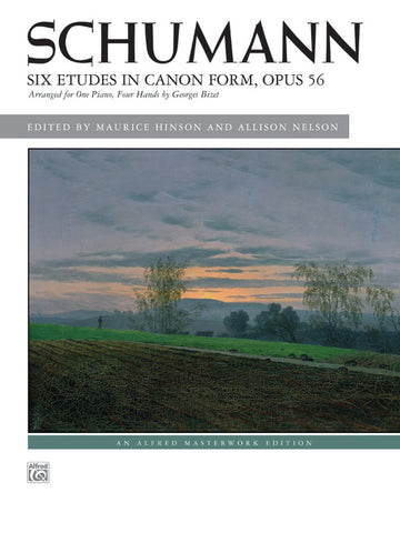 Schumann, ed. Hinson - Six Etudes in Canon Form, Op. 56 - Piano, 4 Hands