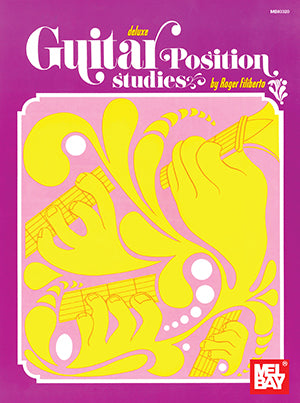 Filiberto - Deluxe Guitar Position Studies - Guitar Method