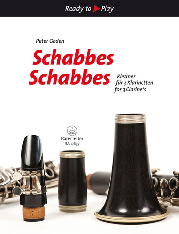 Goden, ed. – Ready to Play: Schabbes Schabbes, Klezmer for 3 Clarinets – Clarinet Trio