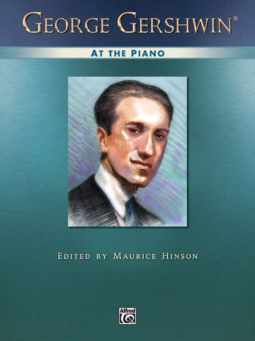 Gershwin, ed. Hinson – George Gershwin at the Piano – Piano