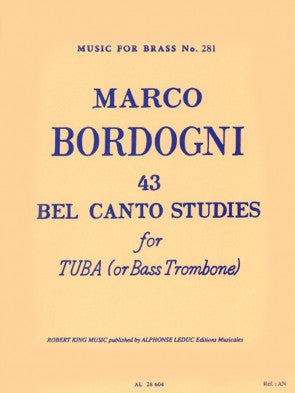 Bordogni - 43 Bel Canto Studies for Tuba or Bass Trombone - Tuba or Bass Trombone