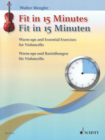 Mengler- Fit in 15 Minutes: Warm-ups and Exercises for Violincello - Cello
