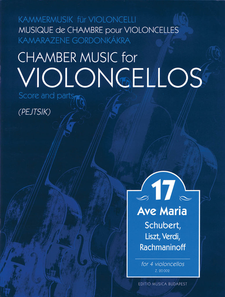 Pejtsik, arr. – Chamber Music for Violoncellos, Vol. 17: Ave Maria – 4 Cellos