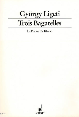 Ligeti – Trois Bagatelles – Piano