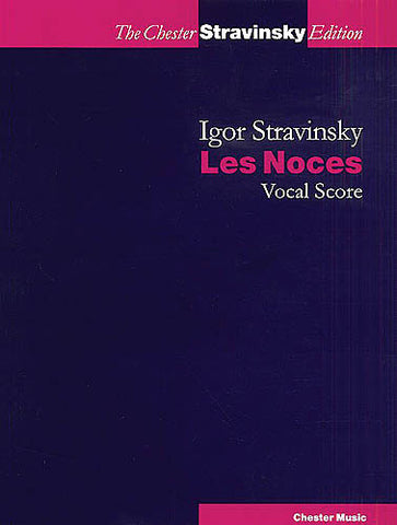 Stravinsky, ed. Mazo – Les Noces – Vocal Score