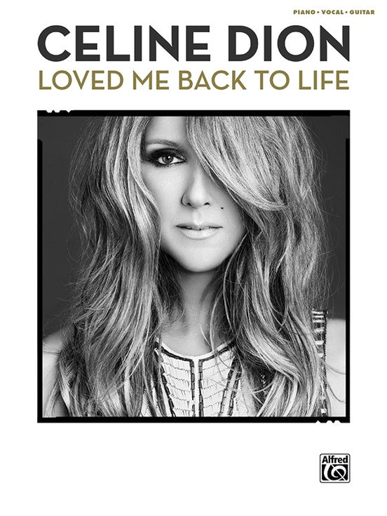 Dion – Loved Me Back to Life – Piano, Vocal, Guitar