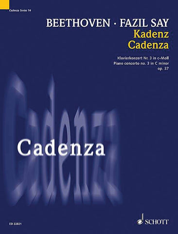 Say – Cadenza for Beethoven's Piano Concerto No. 3 in C minor, Op. 37 – Piano