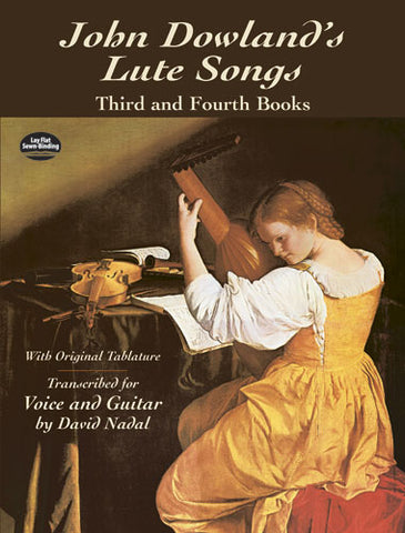 Dowland, tr. Nadal - Lute Songs (Third and Fourth Books) - Guitar w/Tablature and Voice