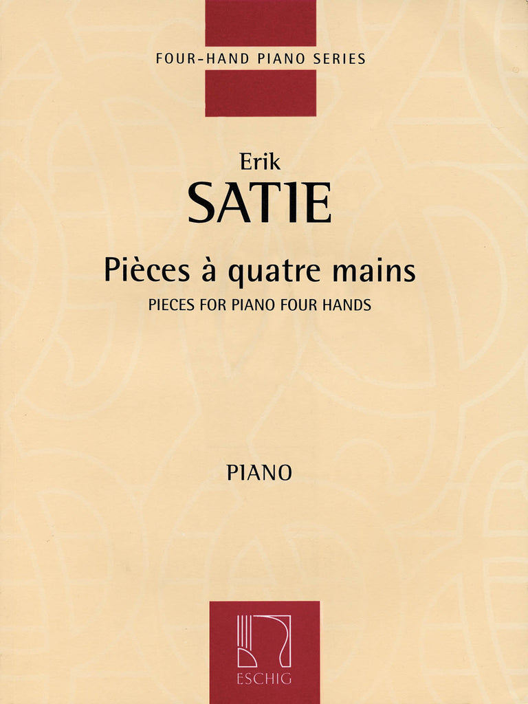 Satie - Pieces for Piano, 4 Hands - Piano, 4 Hands