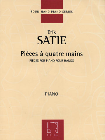 Satie - Pieces for Piano, 4 Hands - Piano, 4 Hands