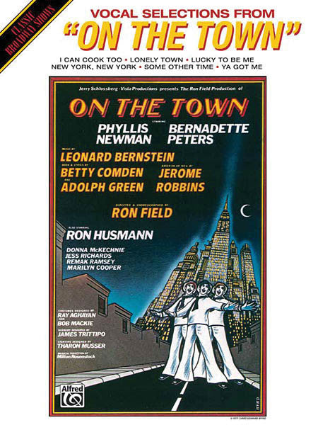 Bernstein, Comden, and Green – On the Town (1971 Revival) – Vocal Selections