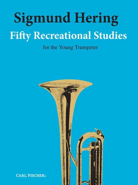 Hering - Fifty Recreational Studies for the Young Trumpeter - Trumpet Method