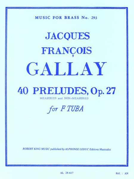 Gallay, ed. King - 40 Preludes, Op. 27 (Measured and Non-Measured) - Tuba Solo
