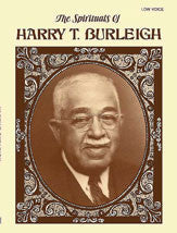 Burleigh - Spirituals of Harry T. Burleigh -  Low Voice