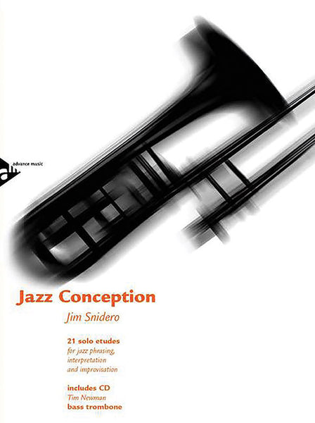 Snidero - Jazz Conception: Bass Trombone (w/CD) - Bass Trombone Method