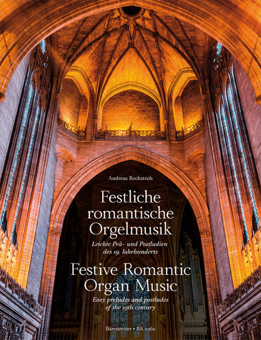 Rockstroh - Festive Romantic Organ Music: Easy Preludes and Postludes of the 19th Century - Organ