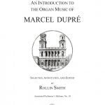 Dupre - An Introduction to the Organ Music of Marcel Dupre - Organ