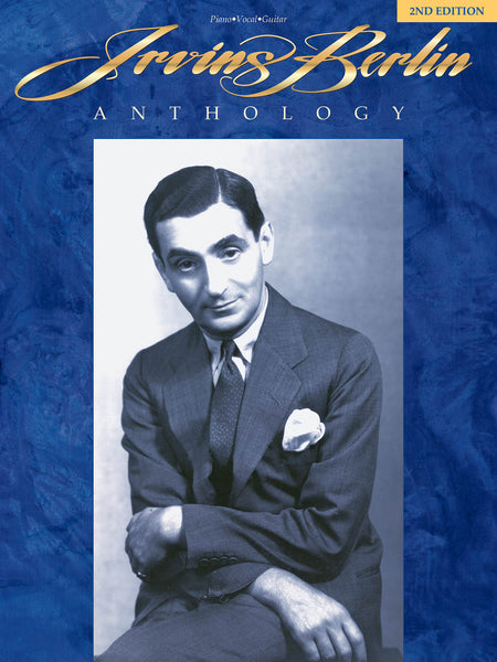 Berlin – The Irving Berlin Anthology – Piano, Vocal, Guitar