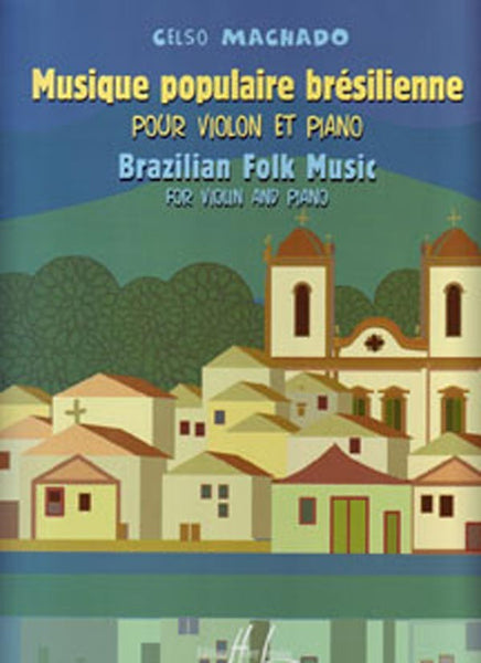 Machado - Brazilian Folk Music - Violin and Piano