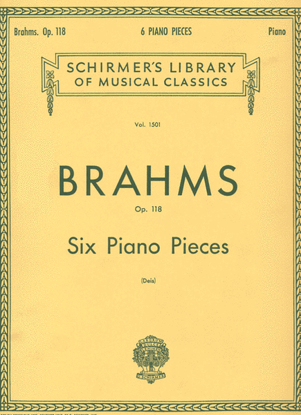 Brahms, ed. Deis – Six Piano Pieces, Op. 118 – Piano